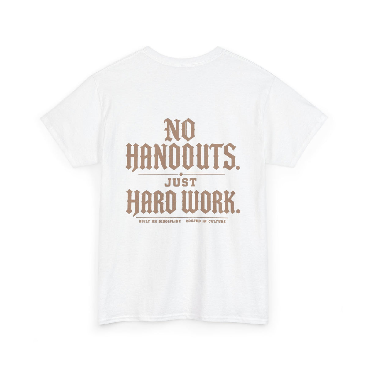 The No Handouts Tee