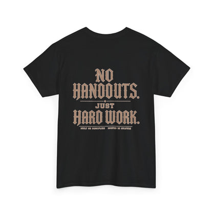The No Handouts Tee